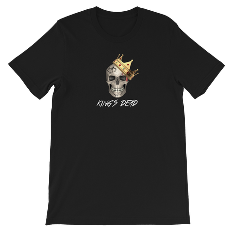 King's Dead Unisex T-Shirt